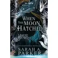 When the Moon Hatched