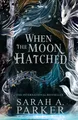 When the Moon Hatched Sarah A. Parker