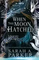Sarah A. Parker When the Moon Hatched: The international bes (Gebundene Ausgabe)