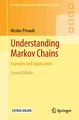 Understanding Markov Chains: Examples and Applications (Springer Undergraduate Mathematics Series)