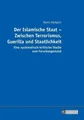 Kevin Horbach Der Islamische Staat - Zwischen Terrorismus, Guerill (Taschenbuch)