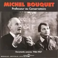 Michel Bouquet Professeur Au Conservatoire: Documents Sonores 1986-1987 (CD)