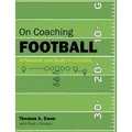 On Coaching Football A Resource and Guide for Coaches