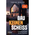 Finanzbuch Bau keinen Scheiss (Deutsch, Tobias Beuler, 2024) (46319869)