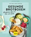 Gesunde Brotboxen: Leckere Pausensnacks für Kita und Schule von den Expertinnen des breifreibaby-Blogs (GU Küchenratgeber)