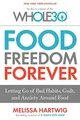 Food Freedom Forever: Letting Go of Bad Habits, Buch Houghton Mifflin Harcourt
