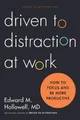 Ned Hallowell Driven to Distraction at Work (Gebundene Ausgabe) (US IMPORT)