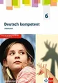Deutsch kompetent 6. Ausgabe Nordrhein-Westfalen Gy... | Buch | Zustand sehr gut