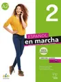 Español en marcha 2 - Nueva edición Francisca Castro Viúdez