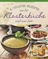 Köstliche Rezepte aus der Klosterküche rund ums Jahr... | Buch | Zustand wie neu