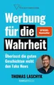 Werbung für die Wahrheit (SPIEGEL-Bestseller) ~ Thomas Lasch ... 9783831206322