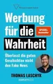 Werbung für die Wahrheit (SPIEGEL-Bestseller): Über... | Buch | Zustand sehr gut