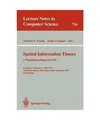 Spatial Information Theory: A Theoretical Basis for GIS: A Theoretical Basis for