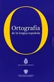 Ortografia de La Lengua Espanola Rae (Gramatica Y Or... | Buch | Zustand wie neu