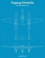 Malbuch mit Flugzeug-Entwurfen fur Erwachsene 1 & 2 (Flugzeug-Entwurfen)