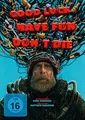 Good Luck, Have Fun, Don't Die