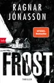 Frost: Thriller - Helgi-Serie (Kommissar Helgi Reykdal ermittelt, Band 1) Jónass
