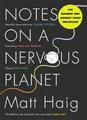 Matt Haig Notes on a Nervous Planet