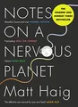 Matt Haig - Notes on a Nervous Planet - Paperback - 48 - F245z