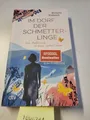 Im Dorf der Schmetterlinge: Vom Aufbruch in mein bestes Leben  Eine Erzählung |