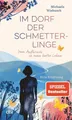 Im Dorf der Schmetterlinge Vom Aufbruch in mein bestes Leben – Eine Erzählung...