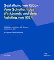 Gestaltung von Glück. Vom Scheitern des Werkbunds u... | Buch | Zustand sehr gut