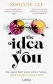 The Idea of You: Roman. Buch zum Film Als du mich s... | Buch | Zustand wie neu