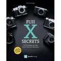 Fuji-X-Secrets von Rico Pfirstinger / dpunkt.Verlag / Taschenbuch