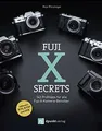 Fuji-X-Secrets: 142 Profitipps für alle Fuji-X-Kame... | Buch | Zustand sehr gut