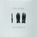 SELOFAN - VITRIOLI   VINYL LP NEU