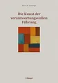 Die Kunst der verantwortungsvollen Führung: Vertrauen sc... | Buch | Zustand gut