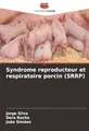 Syndrome reproducteur et respiratoire porcin (SRRP): DE
