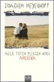 Alle Toten fliegen hoch Teil 1: Amerika. Roman, Joachim Meyerhoff