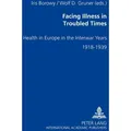 Facing Illness in Troubled Times / Peter Lang / Taschenbuch