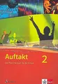 Auftakt. Chor in der Schule. Das Pop-Chorbuch für die Schule 2. Für die Kla ...