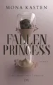 Fallen Princess (Everfall Academy, Band 1) Mona Kasten