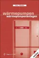Wärmepumpen/Wärmepumpenanlagen | Ingolf/Schenker, Maik Tiator | Deutsch | Buch