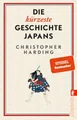 Harding, Christopher/Die kürzeste Geschichte Japans ~ Christ ... 9783548074405