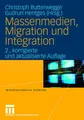 Massenmedien, Migration und Integration Christoph Butterwegge