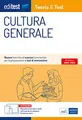 CULTURA GENERALE: Nozioni teoriche ed esercizi commentati per la preparazione ai test di ammissione (Ammissioni)