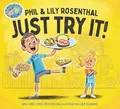 Phil Rosenthal Lily Rosenthal Just Try It! (Gebundene Ausgabe) (US IMPORT)