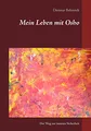Mein Leben mit Osho (Der Weg zur inneren Sicherheit)