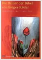 Die Bilder der Bibel von Sieger Köder. Erschliessende un... | Buch | Zustand gut