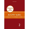 Autumn Years - Englisch für Senioren 2 - Intermediate Learners - Workbook Workbook for Intermediate Learners - Wiederholung leicht gemacht!