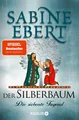 Ebert, Sabine/Der Silberbaum. Die siebente Tugend ~ Sabine E ... 9783426529164