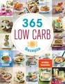 365 Low-Carb-Rezepte Low Carb Ideen für ein ganzes Jahr