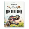 TRÖTSCH - Das großartige Buch der Dinosaurier | Kinderbuch mit vielen Fakten über das Leben der Dinosaurier: Dino Buch mit farbenfrohen Illustrationen ... | Ab 6 Jahren (Dinosaurierwelt)