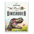 Trötsch Kinderbuch Das großartige Buch der Dinosaurier | KG | Buch | 104 S.