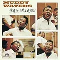 WATERS MUDDY - Folk Singer (180g/45rpm)