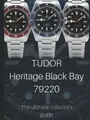 Tudor Heritage Black Bay 79220 - The Ultimate Collector's Guide